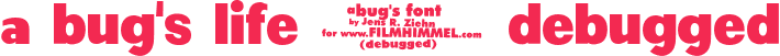 a bug's life - debugged